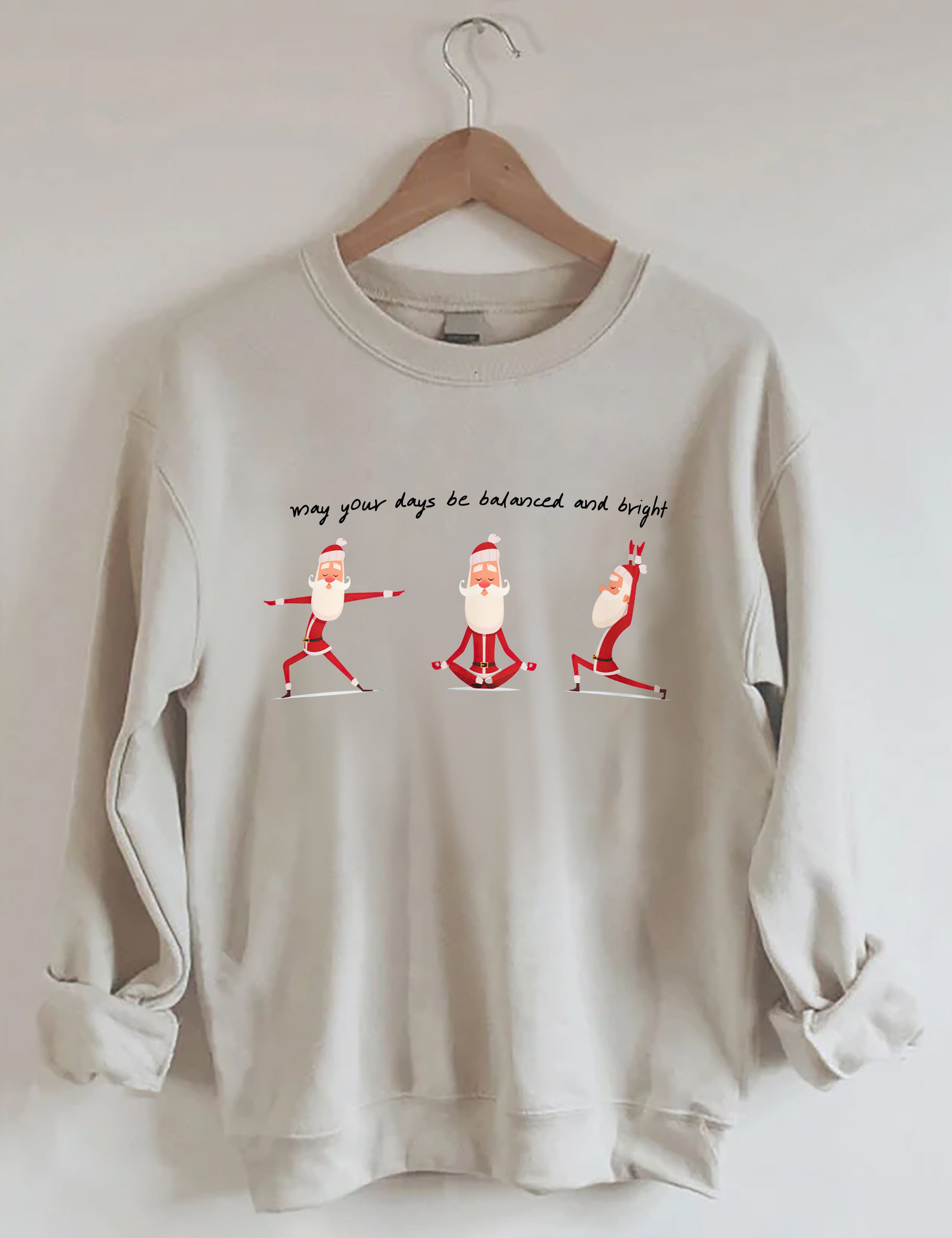 May Your Days Be Balanced and Bright Sweatshirt